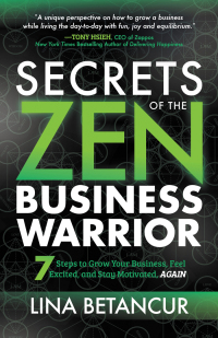 Cover image: Secrets of the Zen Business Warrior 9781642794564