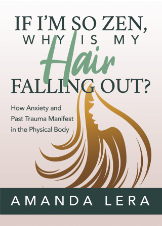 Imagen de portada: If I’m So Zen, Why Is My Hair Falling Out? 9781642797985