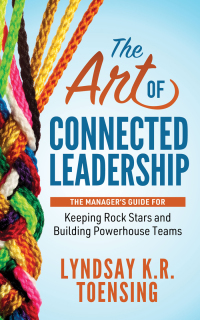 Imagen de portada: The Art of Connected Leadership 9781642798371