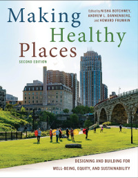 Cover image: Making Healthy Places, Second Edition 9781642831573