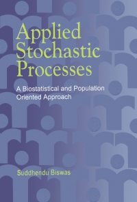Imagen de portada: Applied Stochastic Processes: A Biostatistical and Population Oriented Approach 9781642872538