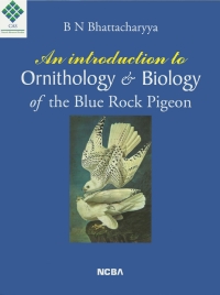 Cover image: An Introduction to Ornithology & Biology of The Blue Rock Pigeon 9781642873061