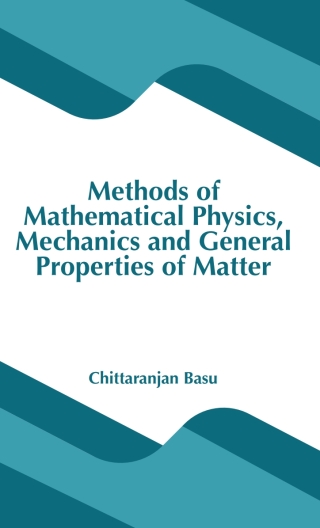 Cover image: Methods of Mathematical Physics, Mechanics and General Properties of Matter 9781642873450