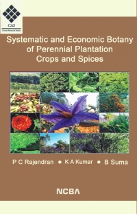 صورة الغلاف: Systematic and Economic Botany of Perennial Plantation Crops and Spices 9781642873696