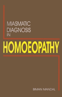 Cover image: Miasmatic Diagnosis in Homoeopathy 9781642873856