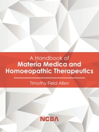Imagen de portada: A Handbook of Materia Medica and Homoeopathic Therapeutics 9781642875485
