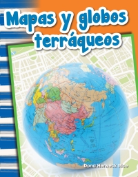 Cover image: Mapas y globos terráqueos (Maps and Globes) 1st edition 9781642901092