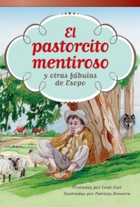 Cover image: El pastorcito mentiroso y otras fábulas de Esopo (The Boy Who Cried Wolf and Other Aesop Fables) 1st edition 9781493800612