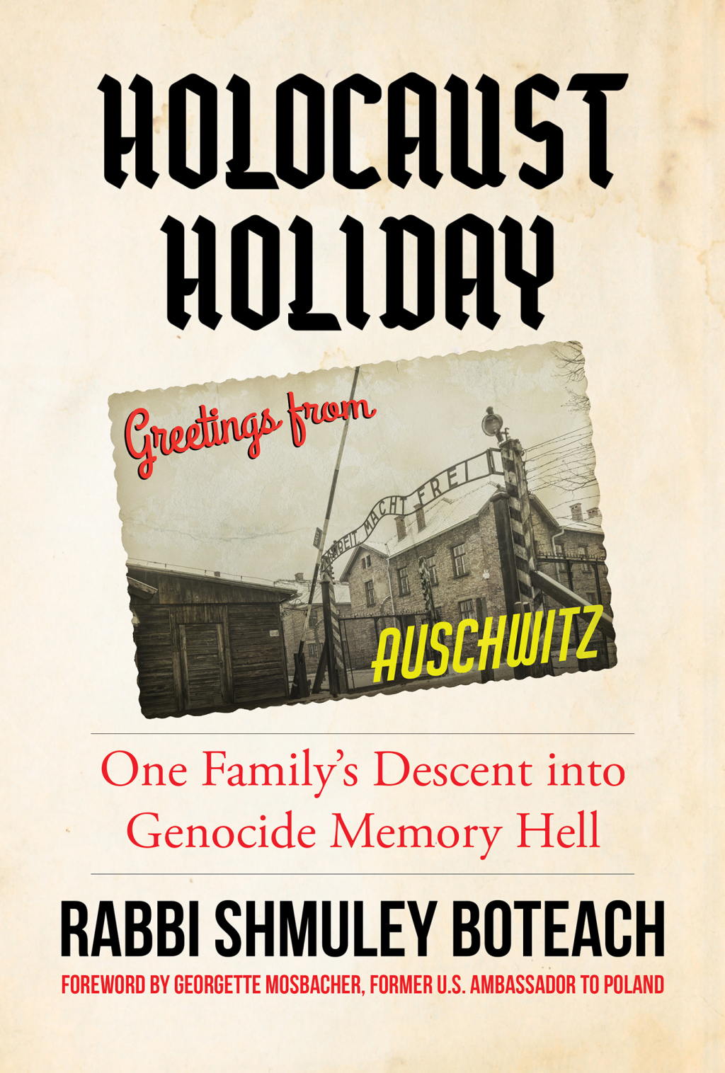 Holocaust Holiday One Family’s Descent into Genocide Memory Hell