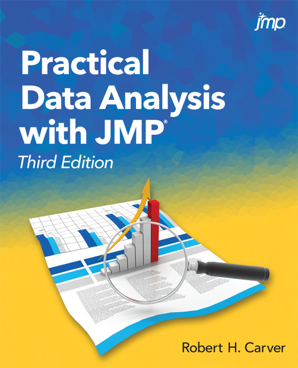 Practical Data Analysis with JMP 3rd Edition