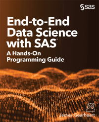 Cover image: End-to-End Data Science with SAS 9781642958041