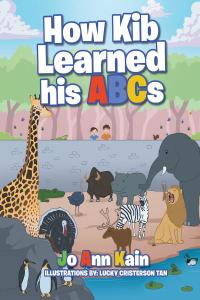 Omslagafbeelding: How Kib Learned his ABCs 9781642980080