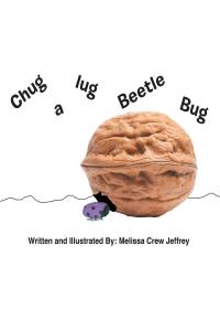 Titelbild: Chug a Lug Beetle Bug 9781642985412