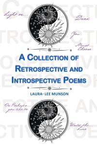 Cover image: A Collection of Retrospective and Introspective Poems 9781642989571