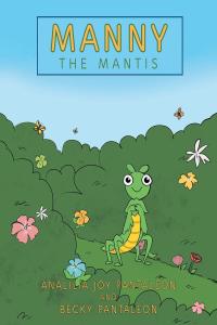 Imagen de portada: Manny the Mantis 9781642989786