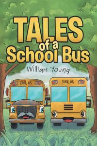 表紙画像: Tales Of A School Bus 9781642990393
