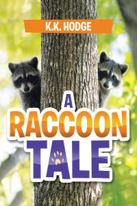 表紙画像: A Raccoon Tale 9781642990485