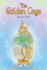Cover image: The Golden Cage 9781642993134