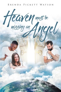Imagen de portada: Heaven Must Be Missing An Angel 9781642993639