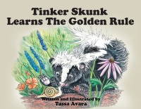 Cover image: Tinker Skunk Learns The Golden Rule 9781642998320