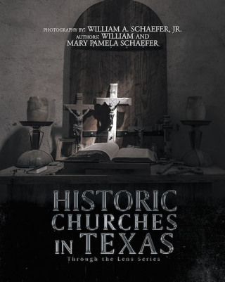 表紙画像: Historic Churches in Texas 9781643000152