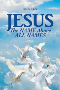 صورة الغلاف: JESUS: The NAME Above ALL NAMES 9781643000404