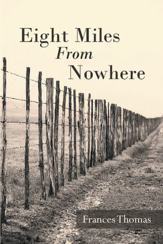 Imagen de portada: Eight Miles From Nowhere 9781643001654