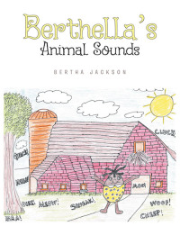 表紙画像: Berthella's Animal Sounds 9781643002064