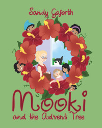 Titelbild: Mooki and the Advent Tree 9781643006505