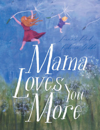 Cover image: Mama Loves You More 9781643007700