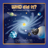 صورة الغلاف: WHO did it? WHO created earth and heaven? 9781643008387