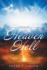 Imagen de portada: Choose Heaven Hell 9781643008622