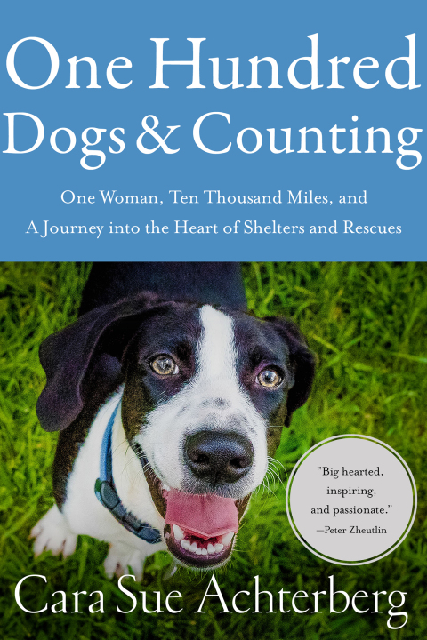 One Hundred Dogs and Counting: One Woman, Ten Thousand Miles, and A Journey into the Heart of Shelters and Rescues - FULL INSTANT DOWNLOAD | PDF DOCX EPUB