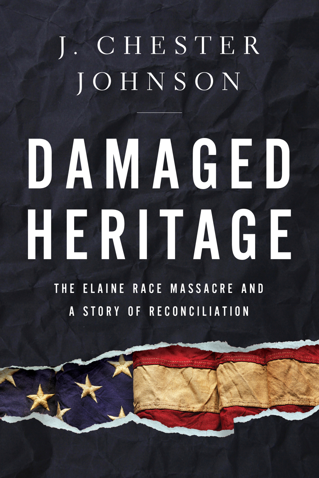 Damaged Heritage The Elaine Race Massacre and A Story of Reconciliation