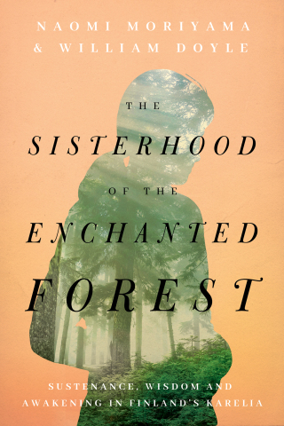 Cover image: The Sisterhood of the Enchanted Forest