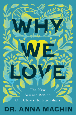 Cover image: Why We Love 9781643139227