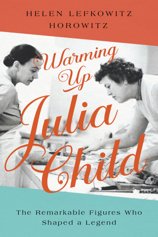 Cover image: Warming Up Julia Child