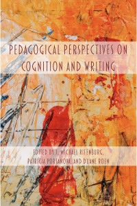 Cover image: Pedagogical Perspectives on Cognition and Writing 9781643172460