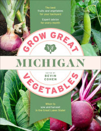 Cover image: Grow Great Vegetables Michigan 9781643261560