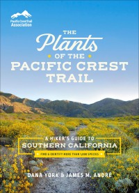 Cover image: The Plants of the Pacific Crest Trail 9781604699951