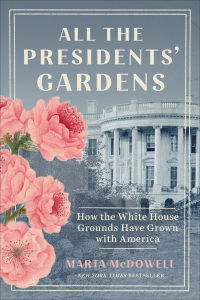 Cover image: All the Presidents' Gardens 9781604695892