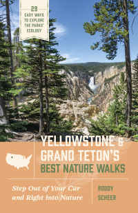 Cover image: Yellowstone and Grand Teton’s Best Nature Walks 9781643261539