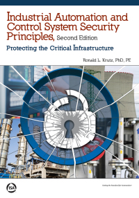 Cover image: Industrial Automation and Control System Security Principles: Protecting the Critical Infrastructure, 2nd Edition 2nd edition 9781941546826