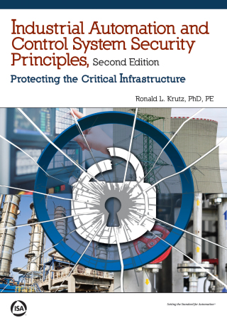 Imagen de portada: Industrial Automation and Control System Security Principles: Protecting the Critical Infrastructure 2nd edition 9781941546826
