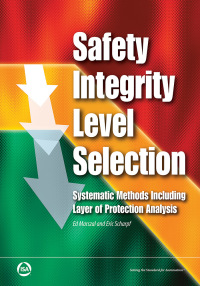 Cover image: Safety Integrity Level Selection: Systematic Methods Including Layer of Protection Analysis 1st edition 9781945541506