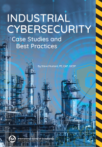 Imagen de portada: Industrial Cybersecurity: Case Studies and Best Practices 1st edition 9781643311548