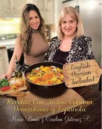 Cover image: Recetas con Sazón Cubana, Venezolana y Española 9781643343679