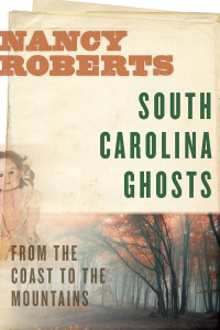 表紙画像: South Carolina Ghosts 9781643360355