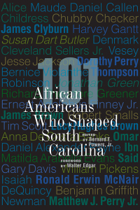 Cover image: 101 African Americans Who Shaped South Carolina 9781643361406