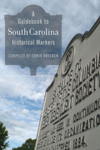 Imagen de portada: A Guidebook to South Carolina Historical Markers 9781643361550